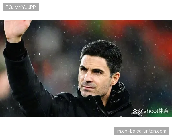 阿森纳主帅阿尔特塔临场调整奏效 关键节点逆转维拉显执教功力